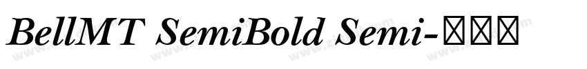BellMT SemiBold Semi字体转换 BellMT SemiBold Semi字体转换